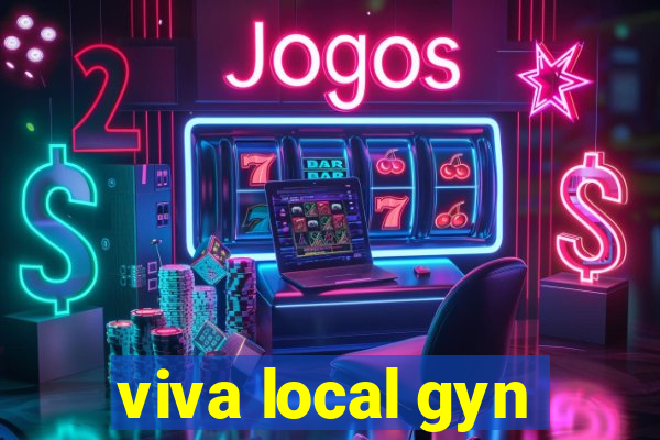 viva local gyn